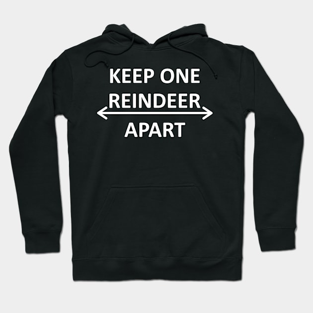 Keep One Reindeer Apart Hoodie by Lasso Print